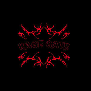 RAGE GATE (Explicit)