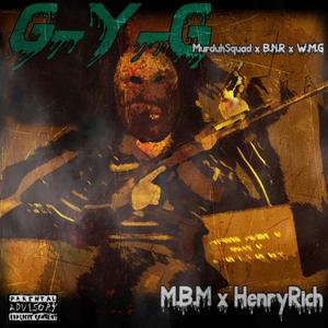 G-Y-G (feat. Henry Rich) (Explicit)