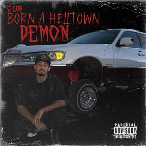 BORN A HELLTOWN DEMON (Explicit)