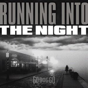 Running Into The Night (Explicit)
