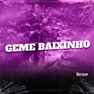 GEME BAIXINHO (Explicit)