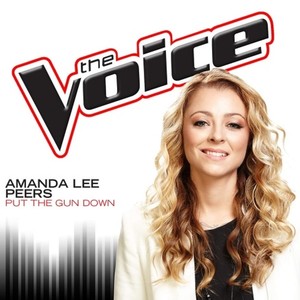 Put the Gun Down (The Voice Performance) - Single