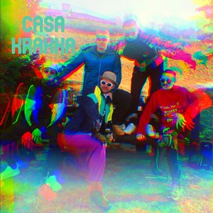 Casa Krakka (Explicit)