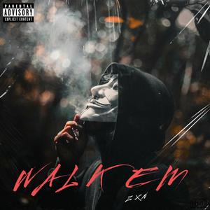 Walk Em (Explicit)