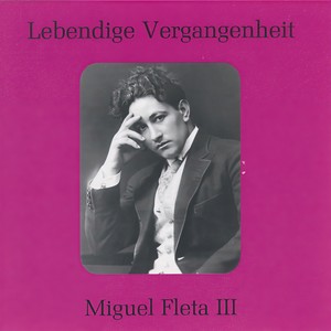 Lebendige Vergangenheit - Miguel Fleta (Vol.3) - Jota (霍塔舞曲)