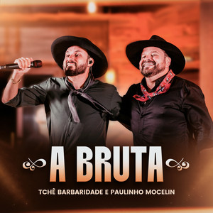A Bruta