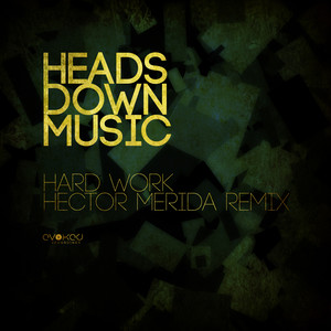 Hard Work (Hector Merida Remix)