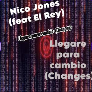 Llegare para cambio (Changes) (Radio Edit)