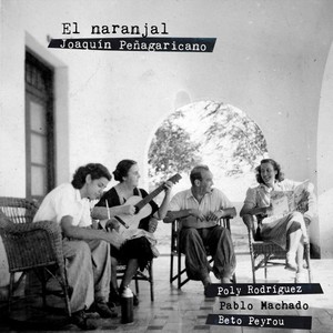 El Naranjal (feat. Pablo Machado & Beto Peyrou)