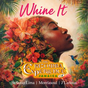 Whine It (The Kizomba Experience Jamaica) (Explicit)