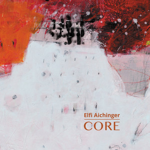 AICHINGER, Elfi: CORE