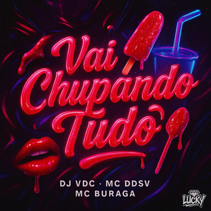 Vai Chupando Tudo (Explicit)