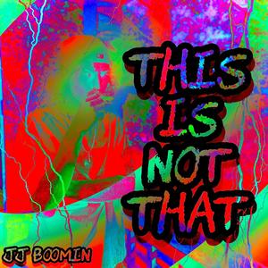 This Is Not That (Explicit)