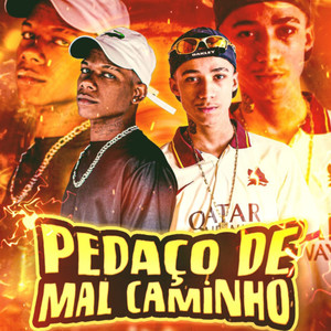 Pedaço de Mal Caminho (Explicit)