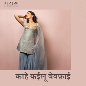 Kahe Kaeelu Bewafai