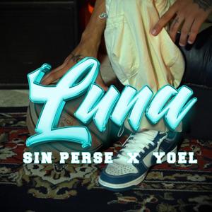 LUNA "14 de Febrero" (feat. YOEL)