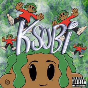 Ksubi (Explicit)