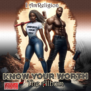 Know Your Worth Pt2 (Explicit)