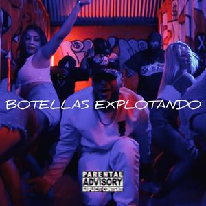 BOTELLAS EXPLOTANDO