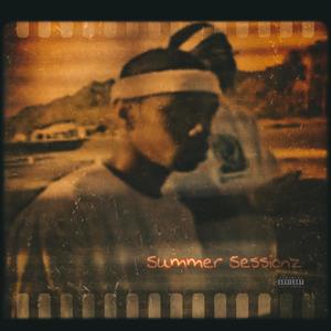 The Summer Sessionz Mixtape (Explicit)