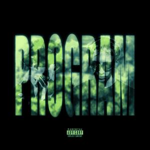 PROGRAM (feat. mei$ter) (Explicit)