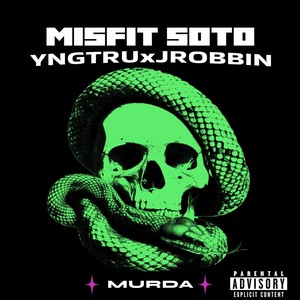 Murda (feat. Yngtru & Jrobbin) (Explicit)