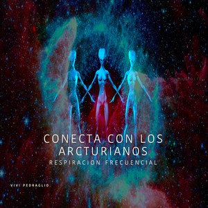 Conecta con los Arcturianos