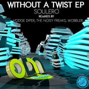 Without A Twist (The Noisy Freaks Remix)