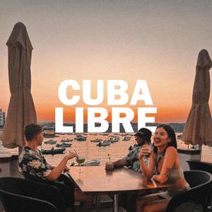 Cuba Libre (Explicit)