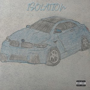 Isolation... (Explicit)