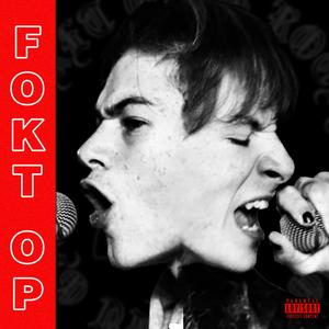 Fokt Op (Explicit)