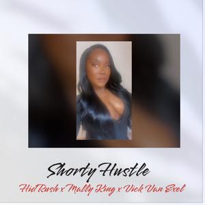 Shorty Hustle (Explicit)