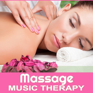 Massage Music Therapy (Spa, Yoga Music, Meditation)