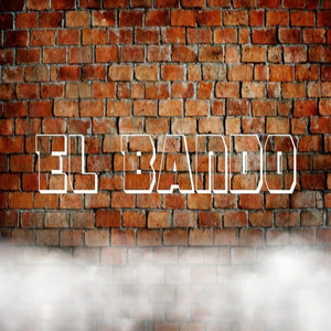 El Bando (Explicit)