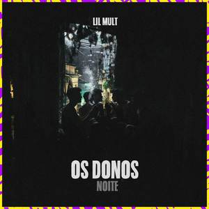 Os Donos da Noite (Explicit)