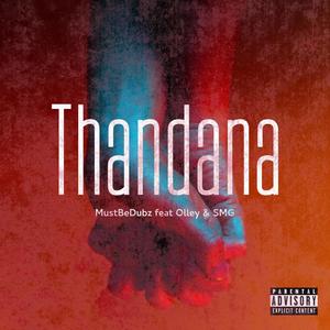 Thandana (feat. Olley & SMG)