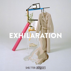 SHEL'TTER × KING STREET SOUNDS EXHILARATION