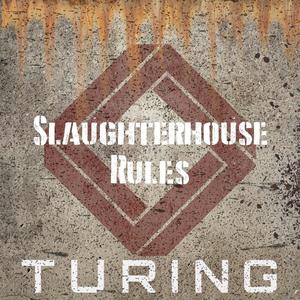 Slaughterhouse Rules (Explicit)