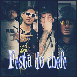 Festa do Chefe (Explicit)