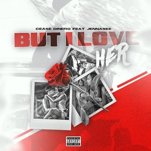 But I Love Her (Explicit)