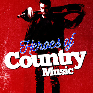 Heroes of Country Music