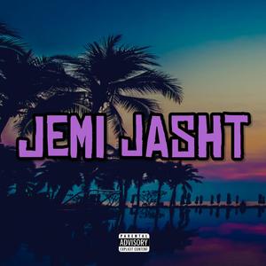 Jemi Jasht (feat. Todi) (Explicit)