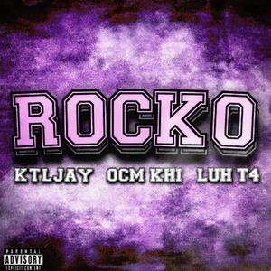 ROCKO (feat. luh T4 & Jay5ive) (Explicit)