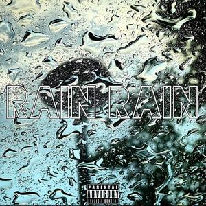 Rain Rain (feat. Pocket$) [Explicit]