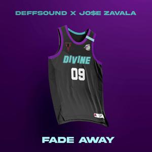 Fade Away(feat. Jo$e Zavala) (Explicit)