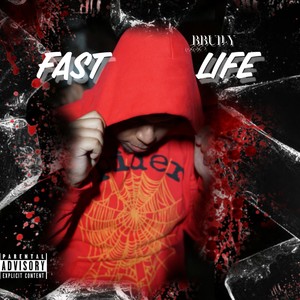 Fast Life (Explicit)