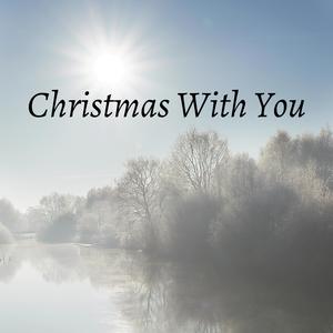 Christmas With You (2024 Version)