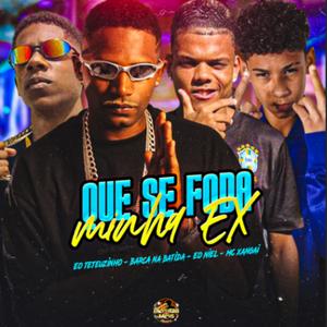Que Se Foda Minha Ex (Explicit)