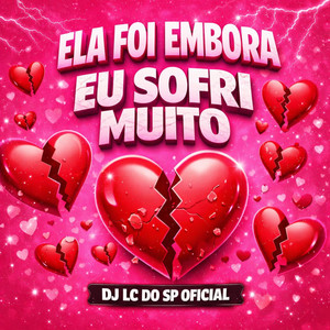 ELA FOI EMBORA EU SOFRIR MUITO (Explicit)