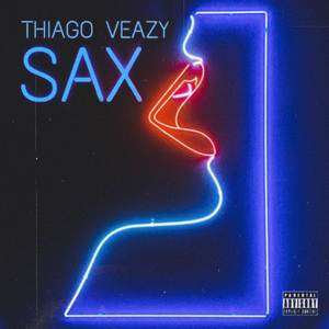 Sax (Explicit)